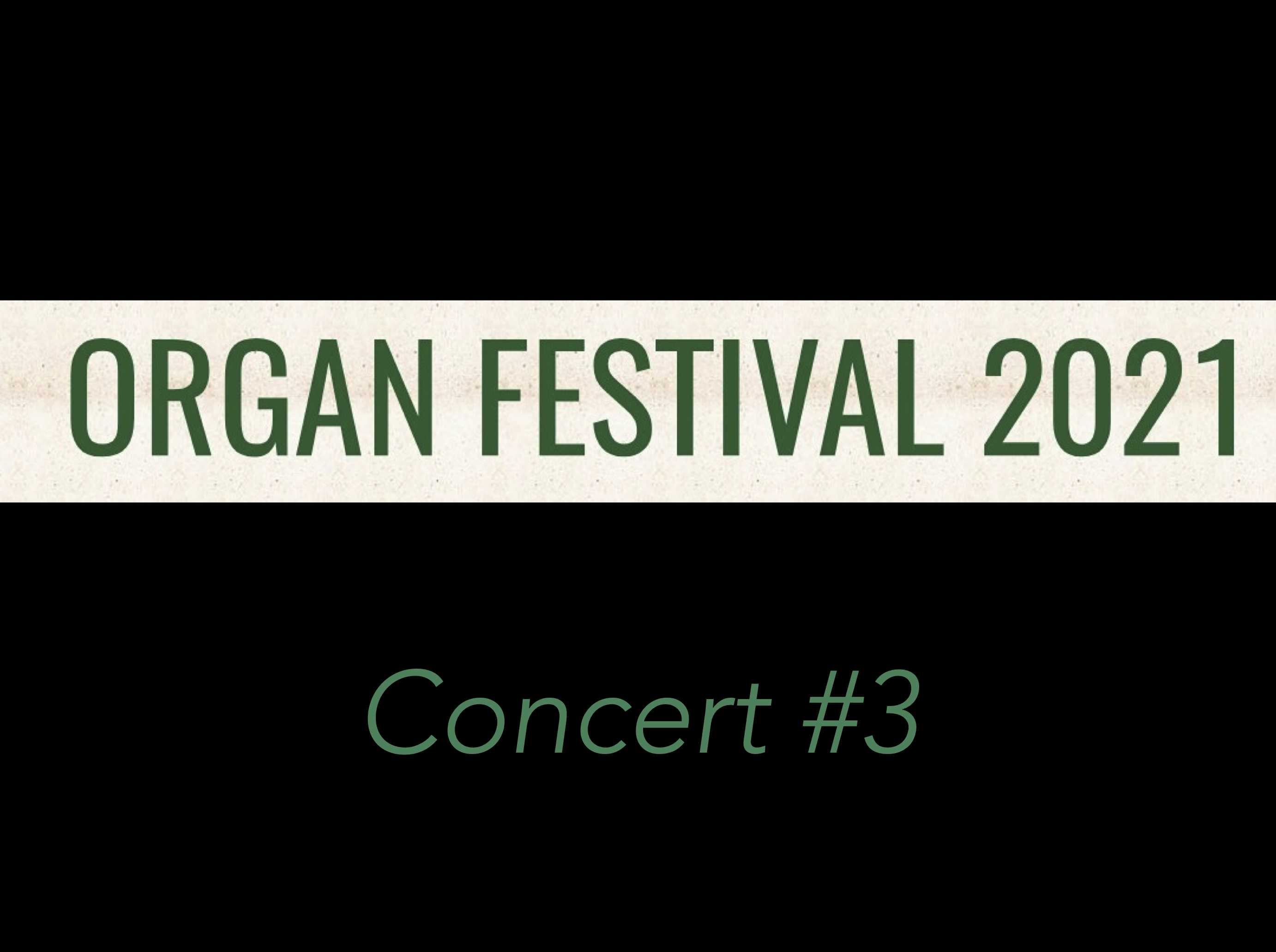 Organ Festival Concert 3
